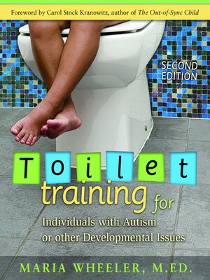 cover image of Toilet Training for Individuals with Autism or Other Developmental Issues